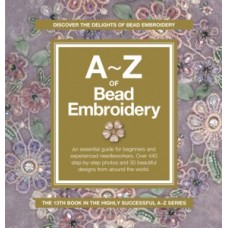 A - Z of Bead Embroidery