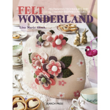 Felt Wonderland by Lisa Marie Olsen