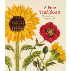 A Fine Tradition 2 - More Embroidery by Margaret Light