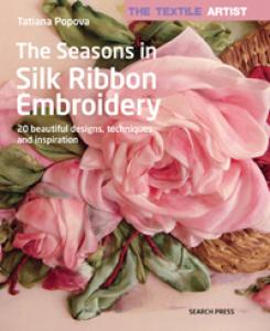 The Seasons in Silk Ribbon Embroidery