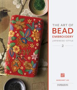 The Art of Bead Embroidery Japanese-Style 2 